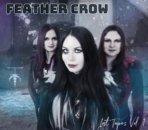 Feather Crow Girls : Lost Tapes, Vol. 1